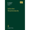 Selective Neurotoxicity