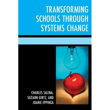 Transforming Schools Through Systems Change