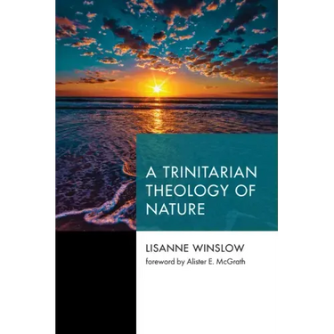A Trinitarian Theology of Nature