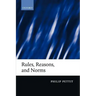 Rules, Reasons, and Norms: Selected Essays