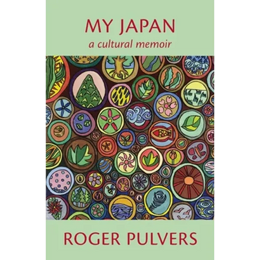 My Japan: A Cultural Memoir
