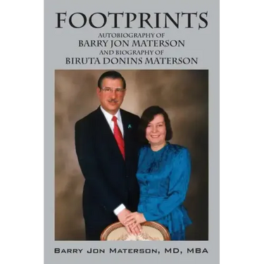 Footprints: Autobiography of Barry Jon Materson and Biography of Biruta Donins Materson