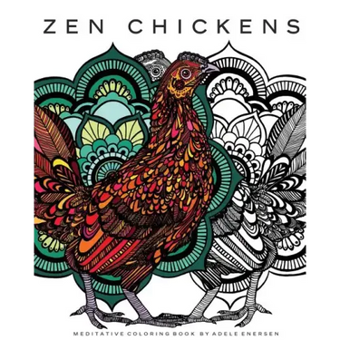Zen Chickens: Meditative Coloring Book