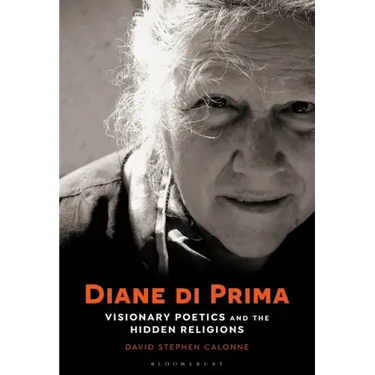 Diane Di Prima: Visionary Poetics and the Hidden Religions