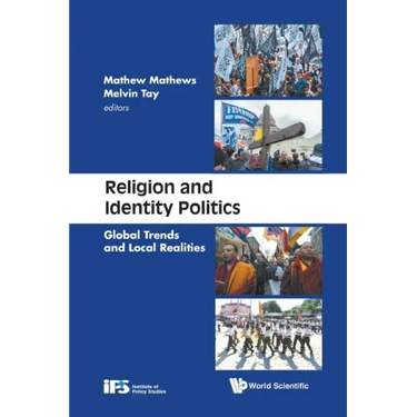 Religion and Identity Politics: Global Trends and Local Realities