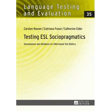 Testing ESL Sociopragmatics: Development and Validation of a Web-based Test Battery
