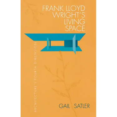 Frank Lloyd Wright's Living Space