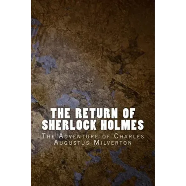 The Return of Sherlock Holmes: The Adventure of Charles Augustus Milverton