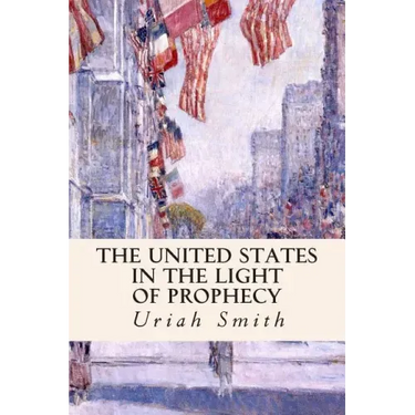 The United States in the Light of Prophecy