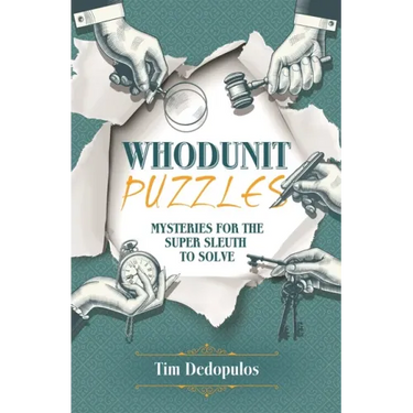 Whodunit Puzzles: Mysteries for the Super Sleuth to Solve