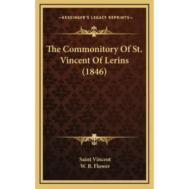 The Commonitory of St. Vincent of Lerins (1846)