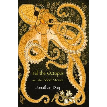 Tell the Octopus, and other Short Stories