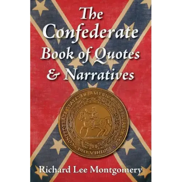The Confederate Book of Quotes & Narratives