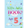 Kids Joke Book Age 5