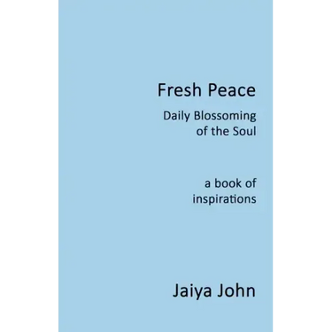 Fresh Peace: Daily Blossoming of the Soul