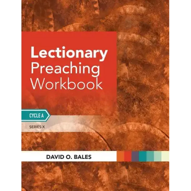Lectionary Preaching Workbook: Series X, Cycle A