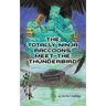 The Totally Ninja Raccoons Meet the Thunderbird