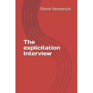 The Explicitation Interview