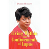 Living Within the Confinements of Lupus