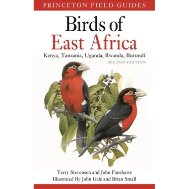 Birds of East Africa: Kenya, Tanzania, Uganda, Rwanda, Burundi Second Edition