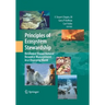 Principles of Ecosystem Stewardship: Resilience-Based Natural Resource Management in a Changing World