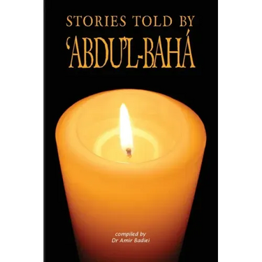 Stories Told by 'Abdu'l-Baha