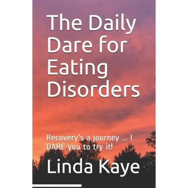 The Daily Dare for Eating Disorders: Recovery's a journey ... I DARE you to try it!