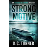 Strong Motive: Elizabeth Strong Mystery Book 1