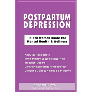 Postpartum Depression: Black Women Guide for Mental Health & Wellness