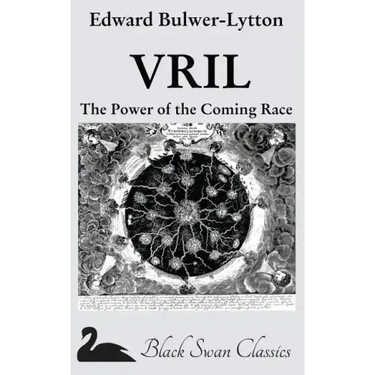 Vril: The Power of the Coming Race