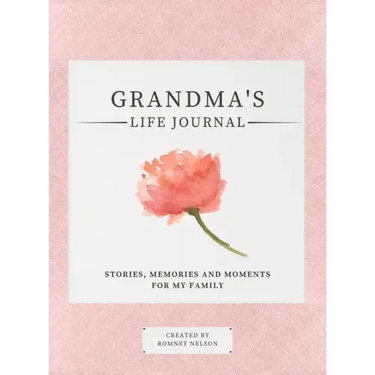 Grandma's Life Journal: Stories, Memories and Moments for My Family A Guided Memory Journal to Share Grandma's Life