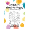 Jesus Gets Hand-Me-Downs: 15 Bible Stories at the Manger