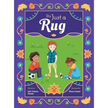 It's Just a Rug