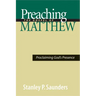 Preaching the Gospel of Matthew: Proclaiming God's Presence