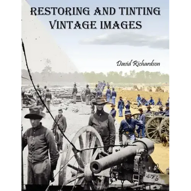 Restoring and Tinting Vintage Images