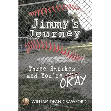 Jimmy's Journey: Three Strikes and You're Okay