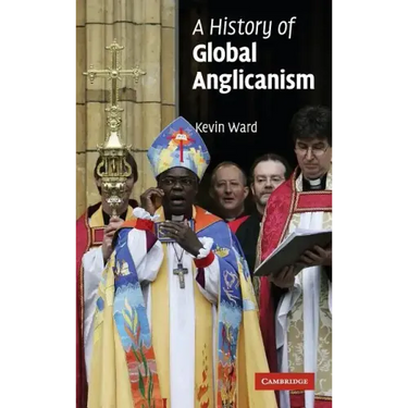 A History of Global Anglicanism