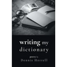 Writing My Dictionary