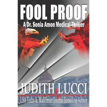 Fool Proof: A Sonia Amon, MD Medical Thriller