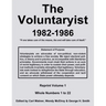 The Voluntaryist - 1982-1986: Reprint Volume 1, Whole Numbers 1 to 22