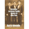 Garavuso Laravuso Family History Of New York
