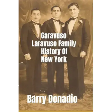 Garavuso Laravuso Family History Of New York