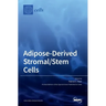 Adipose-Derived Stromal/Stem Cells
