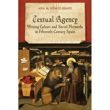 Textual Agency: Writing Culture and Social Networks in Fifteenth-Century Spain
