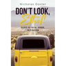 Don't Look, Ethel!: Slices of Faith, Humor, Inspiration