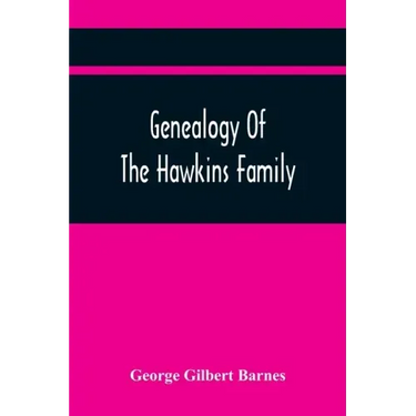 Genealogy Of The Hawkins Family