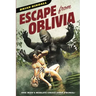 Escape from Oblivia: One Man's Midlife Crisis Gone Primal