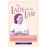 The Lady and the Law: The Remarkable Story of Fanny Holtzmann