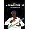 The Afrofuturist Coloring Book