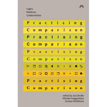 Practising Comparison: Logics, Relations, Collaborations